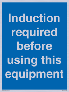 Induction required before using this equipment